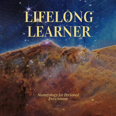 Lifelong Learner: Numerology for Personal Enrichment
