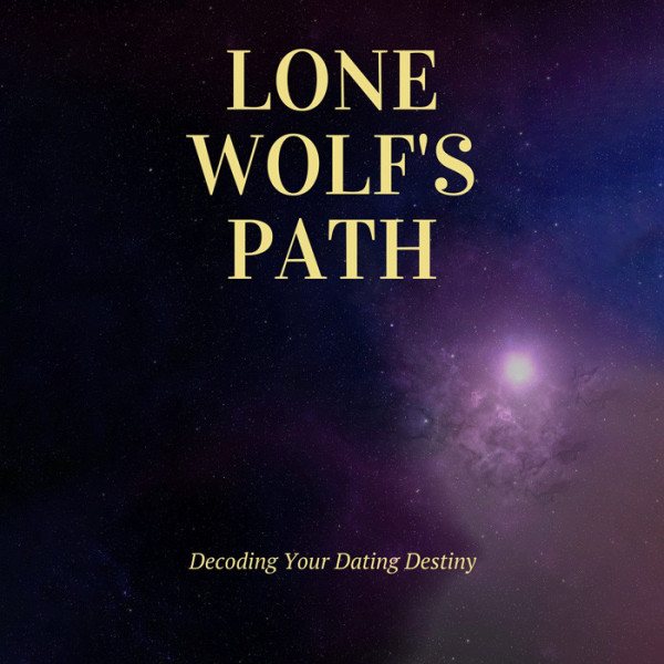 Lone Wolf's Path: Decoding Your Dating Destiny