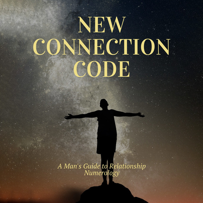 New Connection Code: A Man's Guide to Relationship Numerology