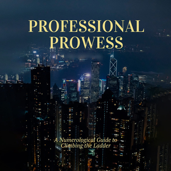 Professional Prowess: A Numerological Guide to Climbing the Ladder