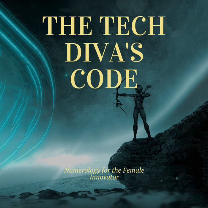 The Tech Diva’s Code: Numerology for the Female Innovator
