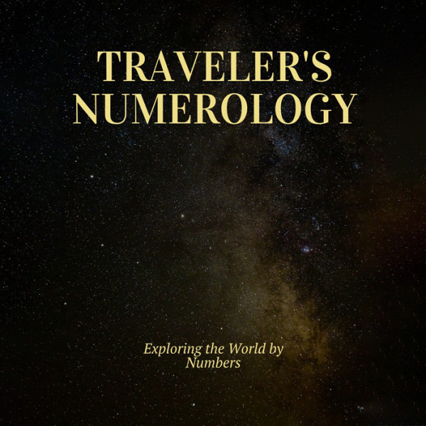 Traveler's Numerology: Exploring the World by Numbers