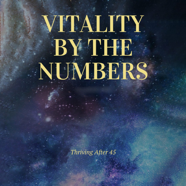 Vitality by the Numbers: Thriving After 45