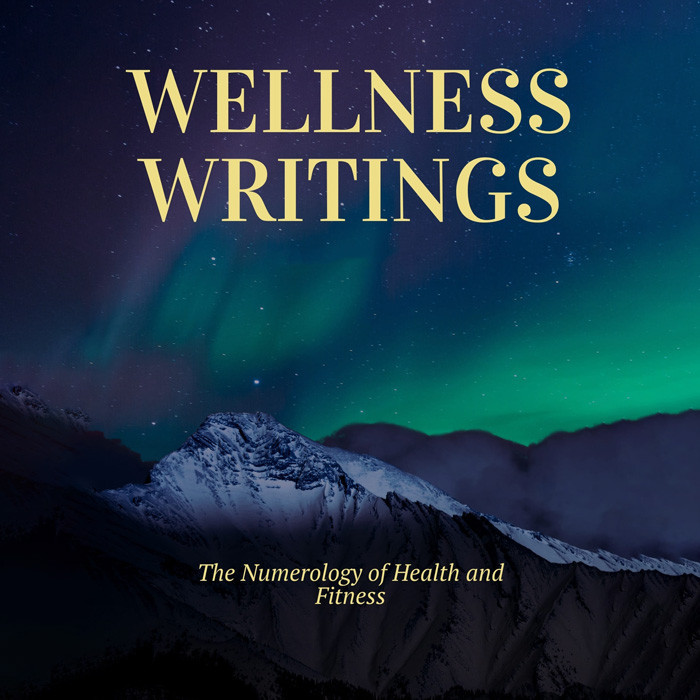 Wellness Writings: The Numerology of Health and Fitness